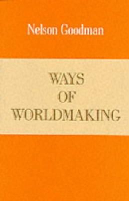 Nelson Goodman - Ways of Worldmaking - 9780915144518 - V9780915144518
