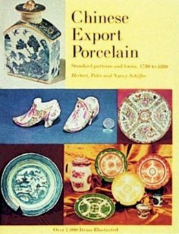 Herbert, Peter, And Nancy Schiffer - Chinese Export Porcelain - 9780916838010 - V9780916838010