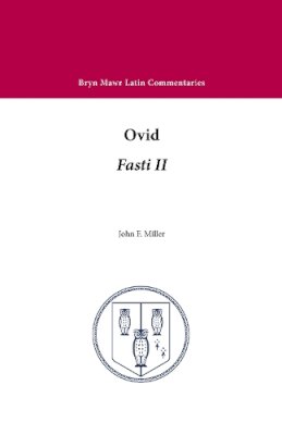 Ovid - Ovid Fasti II - 9780929524467 - V9780929524467 Ovid - Ovid Fasti II - 9780929524467 - V9780929524467