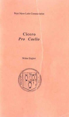 Cicero - Cicero: Pro Caelio - 9780929524658 - V9780929524658
