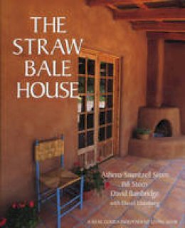 Athena Swentzell Steen - The Straw Bale House (Real Goods independent living books) - 9780930031718 - V9780930031718