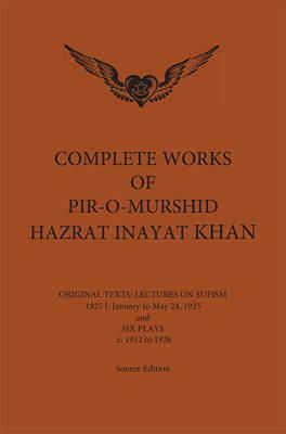 Hazrat Inayat Khan - Complete Works of Pir-O-Murshid Hazrat Inayat Khan 1925 1 - 9780930872991 - V9780930872991