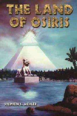 Stephen S. Mahler - The Land of Osiris - 9780932813589 - V9780932813589