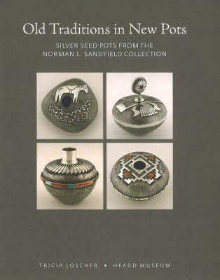 Loscher Tricia - Old Traditions in New Pots - 9780934351799 - V9780934351799