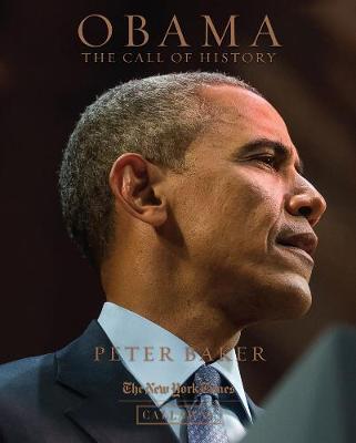 Peter Baker - Obama: The Call of History - 9780935112900 - V9780935112900