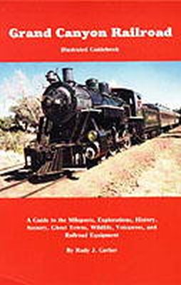 Rudy J Gerber - Grand Canyon Railroad - 9780935810448 - V9780935810448