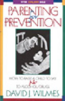 David J. Wilmes - Parenting for Prevention - 9780935908466 - KNW0010519