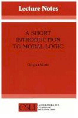 Grigori Mints - A Short Introduction to Modal Logic (Lecture Notes) - 9780937073759 - V9780937073759