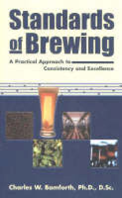 Charles W. Bamforth - Standards of Brewing - 9780937381793 - V9780937381793