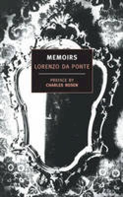 Lorenzo Da Ponte - Memoirs of Lorenzo Da Ponte - 9780940322356 - V9780940322356