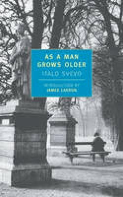 Italo Svevo - As a Man Grows Older - 9780940322844 - V9780940322844