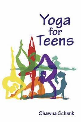 Shawna Schenk - Yoga for Teens - 9780940676343 - V9780940676343