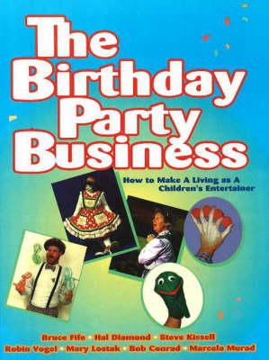 Nd Bruce Fife - The Birthday Party Business - 9780941599276 - V9780941599276