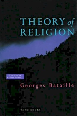 Georges Bataille - Theory of Religion - 9780942299090 - V9780942299090