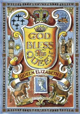 Christopher Yeates - God Bless the Queen: Queen Elizabeth (British Values) - 9780946095742 - V9780946095742