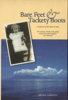 Archie Cameron - Bare Feet and Tackety Boots - 9780946487172 - V9780946487172