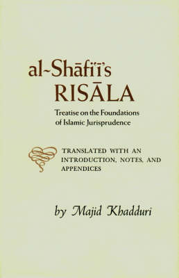Muhammad Ibn Idris Al-Shafi´i - Al-Shafi'i's Risala : Treatise on the Foundations of Islamic Jurisprudence - 9780946621156 - V9780946621156