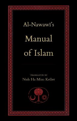 Yahya B. Sharaf Al-Nawawi - Al-Nawawi's Manual of Islam - 9780946621545 - V9780946621545