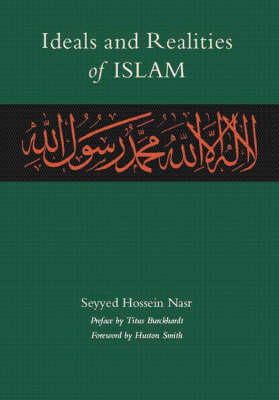 Seyyed Hossein Nasr - Ideals and Realities of Islam - 9780946621873 - V9780946621873