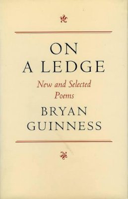 Bryan Guinness - On a Ledge: New and Selected Poems - 9780946640768 - KCW0016208