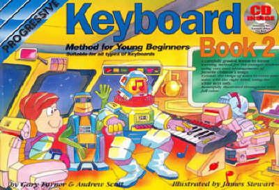 Andrew Scott - Progressive Keyboard for Young Beginners: Book 2 (Progressive Young Beginners) - 9780947183424 - V9780947183424