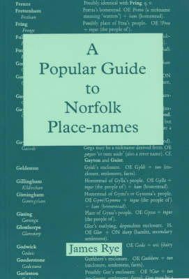 James Rye - Popular Guide to Norfolk Place Names - 9780948400155 - V9780948400155