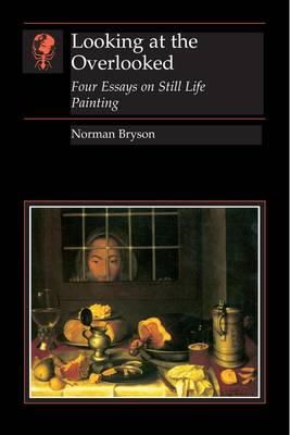 Norman Bryson - Looking at the Overlooked - 9780948462061 - V9780948462061