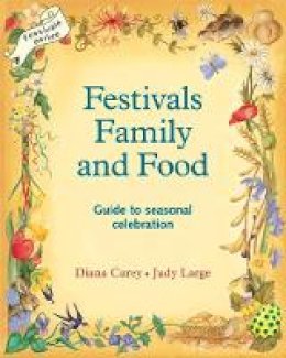 Diana Carey - FESTIVALS FAMILY AND FOOD - 9780950706238 - V9780950706238