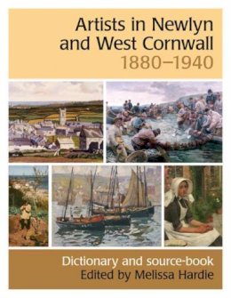 Melissa Hardie - Artists in Newlyn and West Cornwall, 1880-1940 - 9780953260966 - V9780953260966