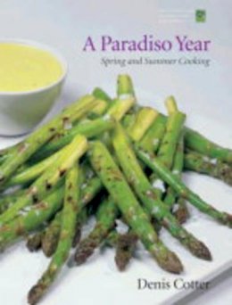 Denis Cotter - COTTER:PARADISO YEAR-SPRING/SUMMER COOK. - 9780953535361 - V9780953535361