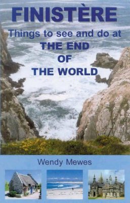 Wendy Mewes - Finistere: Things to See and Do at the End of the World - 9780953600120 - V9780953600120