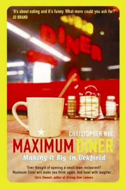 Christopher Nye - Maximum Diner - 9780954221737 - V9780954221737