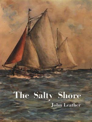 John Leather - The Salty Shore - 9780954275013 - V9780954275013