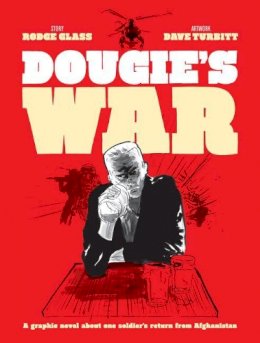 Rodge Glass - Dougie's War: A Soldier's Story - 9780954402488 - 9780954402488