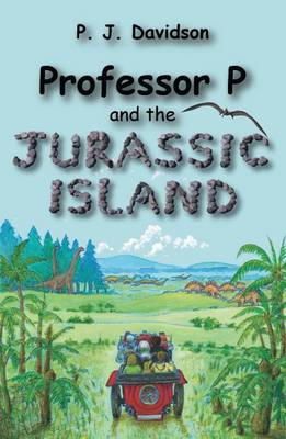 Peter J Davidson - Professor P and the Jurassic Island - 9780954615116 - V9780954615116