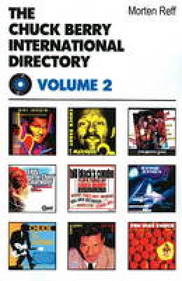 Morten Reff - Chuck Berry International Directory - 9780954706876 - V9780954706876