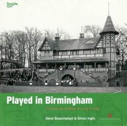 Beauchampe, Steve; Inglis, Simon - Played in Birmingham - 9780954744519 - V9780954744519