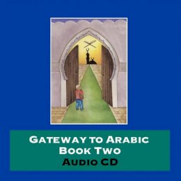 Imran H Alawiye - Gateway to Arabic: Bk. 2 - 9780954750978 - V9780954750978