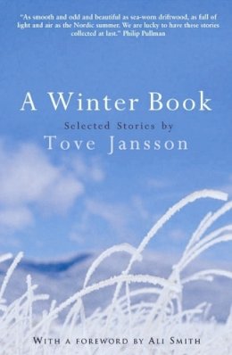Tove Jansson - A Winter Book: Selected Stories by Tove Jansson - 9780954899523 - V9780954899523