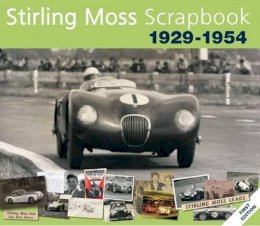 Philip Porter - Stirling Moss Scrapbook 1929 - 1954 - 9780955006883 - V9780955006883