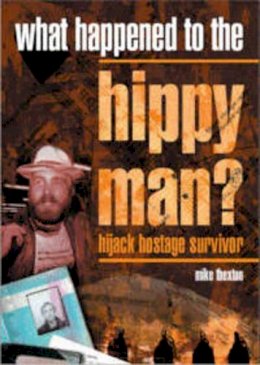 Michael J. Thexton - What Happened to the Hippy Man? - 9780955318504 - V9780955318504