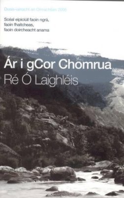 Ré Ó Laighleis - Ár i GCor Chomrua (Irish Edition) - 9780955407925 - V9780955407925