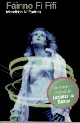 Ni Eadhra Meadhbh - Fainne Fi Fifi (Irish Edition) - 9780955407956 - V9780955407956