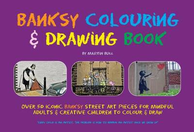 Martin Bull - Banksy Colouring & Drawing Book - 9780955471278 - V9780955471278