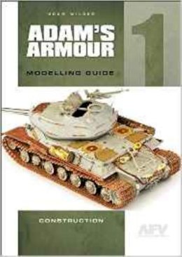 Adam Wilder - Adam's Armour: 1: Modelling Guide - 9780955541384 - V9780955541384