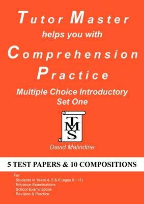 David Malindine - Tutor Master Helps You with Comprehension Practice - Multiple Choice Introductory Set One - 9780955590955 - V9780955590955
