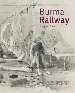 Jack Chalker - Burma Railway - 9780955712708 - V9780955712708