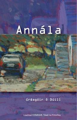 Greagoir O Duill - Annala (Irish Edition) - 9780955721786 - V9780955721786