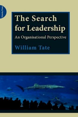 William Tate - The Search for Leadership - 9780955768170 - V9780955768170
