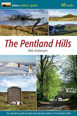 Rab Anderson - Pentland Hills: The Definitive Guide to High and Low Level Walks in the Pentland Hills - 9780956036728 - V9780956036728